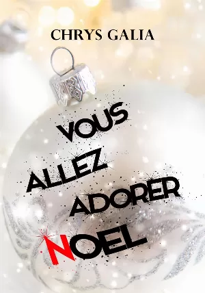 Chrys Galia – Vous allez adorer Noël